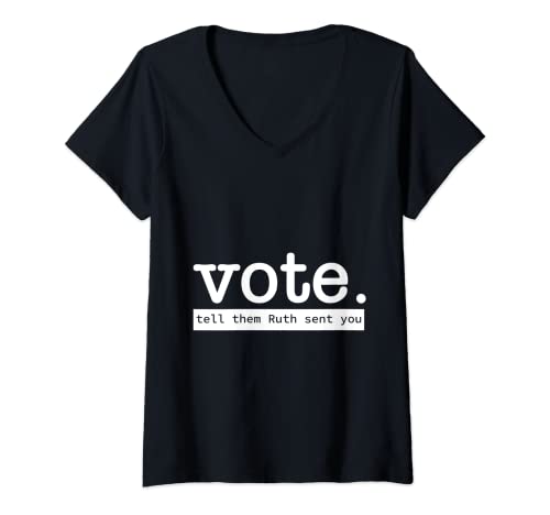 Damen Vote Tell Them Ruth Sent You Feminist and Women's Rights T-Shirt mit V-Ausschnitt Damen Vote Tell Them Ruth Sent You Feminist and Women's Rights T-Shirt mit V-Ausschnitt von Feminist and Women's Rights M22T
