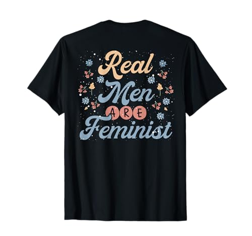 Real Men Are Feminists T-Shirt Real Men Are Feminists T-Shirt von Feministische Designs und Motive