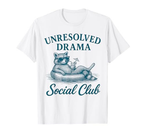Feral Unresolved Drama Funny Girls Trip Social Club Waschbär T-Shirt Feral Unresolved Drama Funny Girls Trip Social Club Waschbär T-Shirt von Feral Unresolved Drama Funny Girls Trip