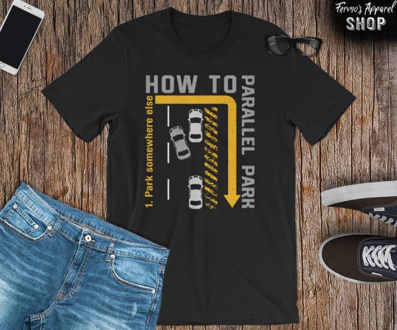 Parallel Parken T-Shirt Lustiges Anfänger Geschenk von FermosApparelShop