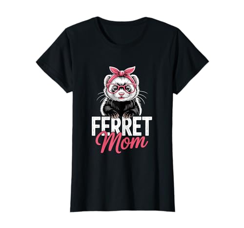 Frettchen Mom Cute Mama T-Shirt Frettchen Mom Cute Mama T-Shirt von Ferret Lover Animal
