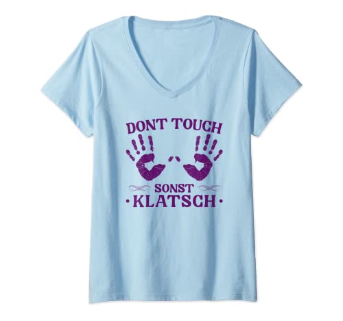 Damen Dont Touch Sonst Klatsch Frauen Goldstrand Mallorca Party T-Shirt mit V-Ausschnitt Damen Dont Touch Sonst Klatsch Frauen Goldstrand Mallorca Party T-Shirt mit V-Ausschnitt von Festival Bändchen & Party Urlaub Outfit Malle Hits