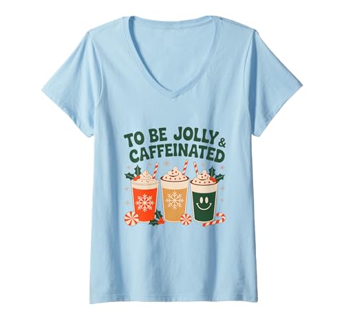 Damen to Be Jolly & Caffeinated Holiday Coffee T-Shirt mit V-Ausschnitt Damen to Be Jolly & Caffeinated Holiday Coffee T-Shirt mit V-Ausschnitt von Festive Coffee Holiday Cheer Celebration