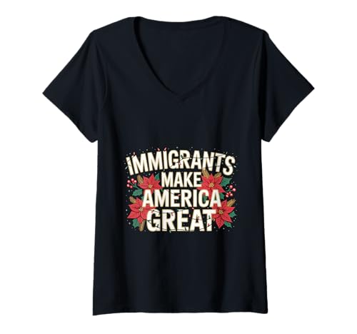 Damen Immigranten Machen Amerika zu einem großartigen Weihnachtsdesign T-Shirt mit V-Ausschnitt Damen Immigranten Machen Amerika zu einem großartigen Weihnachtsdesign T-Shirt mit V-Ausschnitt von Festive Immigration Creations