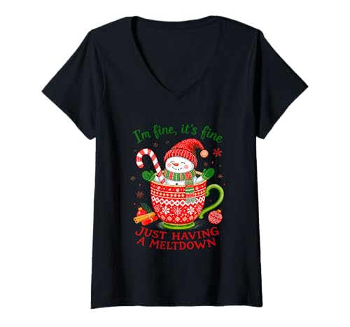 Damen Mir geht es gut Es ist in Ordnung, nur eine Kernschmelze zu haben T-Shirt mit V-Ausschnitt Damen Mir geht es gut Es ist in Ordnung, nur eine Kernschmelze zu haben T-Shirt mit V-Ausschnitt von Festive Snowman Humor Holiday Cheer Winter
