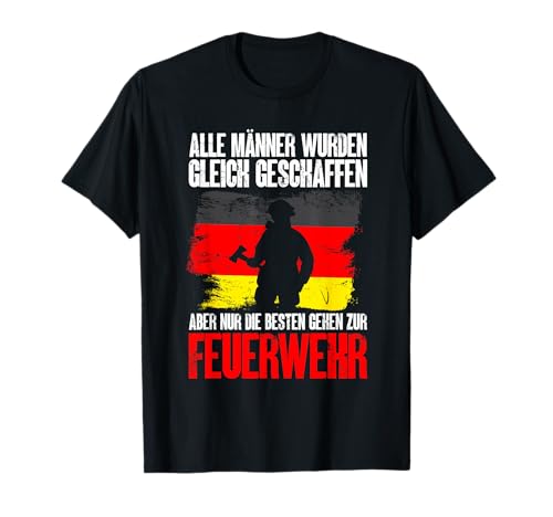 Feuerwehrmann Männer Nur Die Besten Gehen Zur Feuerwehr T-Shirt Feuerwehrmann Männer Nur Die Besten Gehen Zur Feuerwehr T-Shirt von Feuerwehr Designs