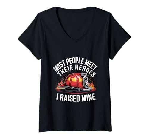 Damen Most People Meet Their Heroes I Raised Mine Feuerwehr T-Shirt mit V-Ausschnitt Damen Most People Meet Their Heroes I Raised Mine Feuerwehr T-Shirt mit V-Ausschnitt von Feuerwehr Eltern Stolz Mutter Vater Heldensohn