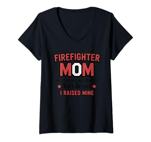 Damen Feuerwehr Mom Most People Never Meet T-Shirt mit V-Ausschnitt von Feuerwehr Helden Mutige Mütter Stolz