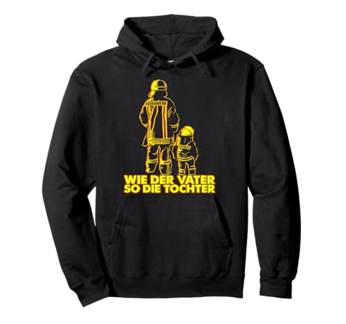 Wie der Vater so die Tochter Partnerlook Firefighter Jungs Pullover Hoodie Wie der Vater so die Tochter Partnerlook Firefighter Jungs Pullover Hoodie von Feuerwehr Mann Feuerwehrmann Frau fire department