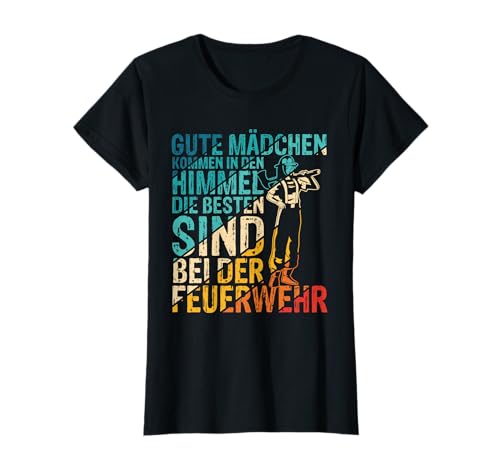 Die Besten Mädchen Feuerwehr Feuerwehrfrau Spruch Geschenk T-Shirt Die Besten Mädchen Feuerwehr Feuerwehrfrau Spruch Geschenk T-Shirt von Feuerwehrfrau Freiwillige & Berufsfeuerwehr Shirts