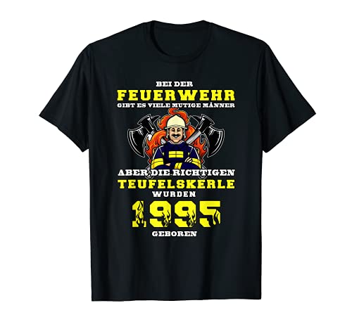 Herren Lustiges Teufelskerle Feuerwehr Feuerwehrmann Geburtstags T-Shirt Herren Lustiges Teufelskerle Feuerwehr Feuerwehrmann Geburtstags T-Shirt von Feuerwehrmann 1995 Geboren Geburtstagsgeschenk