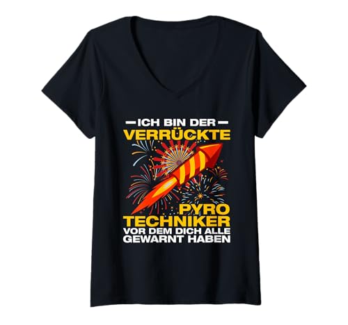 Damen Ich Bin der verrückte Pyrotechniker Feuerwerk 4th of July T-Shirt mit V-Ausschnitt von Feuerwerk Böllern Sprüche & Pyrotechniker Outfit