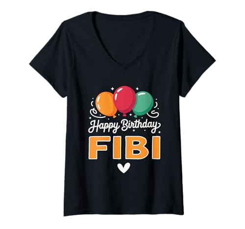 Damen Alles Gute zum Geburtstag Spruch Fibi T-Shirt mit V-Ausschnitt Damen Alles Gute zum Geburtstag Spruch Fibi T-Shirt mit V-Ausschnitt von Fibi Name Spruch für Geburtstag
