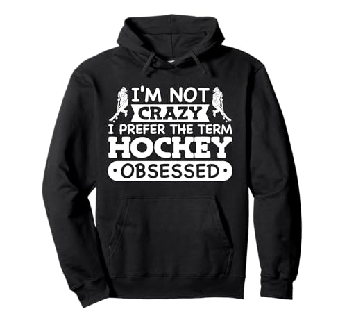 Feldhockey Girl I'm Not Crazy Hockey Obsessed Pullover Hoodie Feldhockey Girl I'm Not Crazy Hockey Obsessed Pullover Hoodie von Field Hockey Apparel for Girls Women