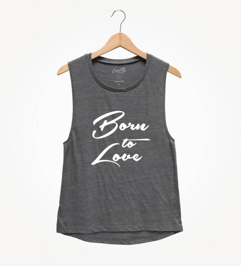Born To Love Tank Top Frauen Flowy Muskel T-Shirt von FierceTankDesign