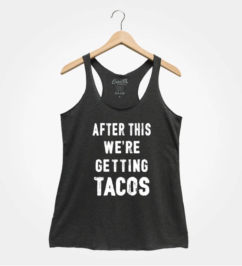 Danach Bekommen Wir Tacos Tank Top - Damen Party Gym Shirt von FierceTankDesign
