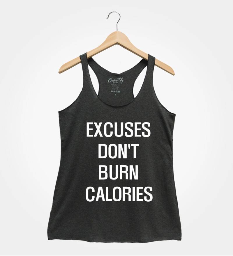 Excuses Don't Burn Calories Tank Top - Frauen Gym Workout Shirt von FierceTankDesign