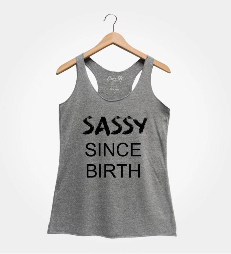 Frech Seit Geburt Tank Top - Frauen Lustiges Shirt von FierceTankDesign
