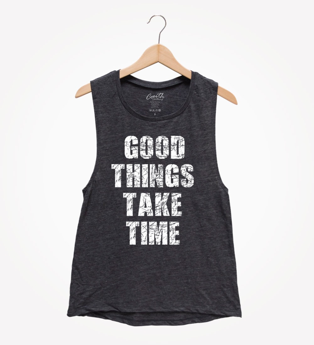 Good Things Take Time Muskel-Tanktop - Damen Workout-T-Shirt von FierceTankDesign