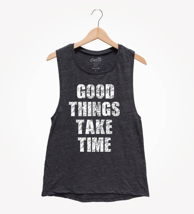 Good Things Take Time Muskel-Tanktop - Damen Workout-T-Shirt von FierceTankDesign