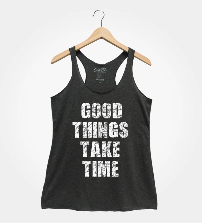 Gute Dinge Brauchen Zeit Tank Top - Damen Triblend Racerback von FierceTankDesign