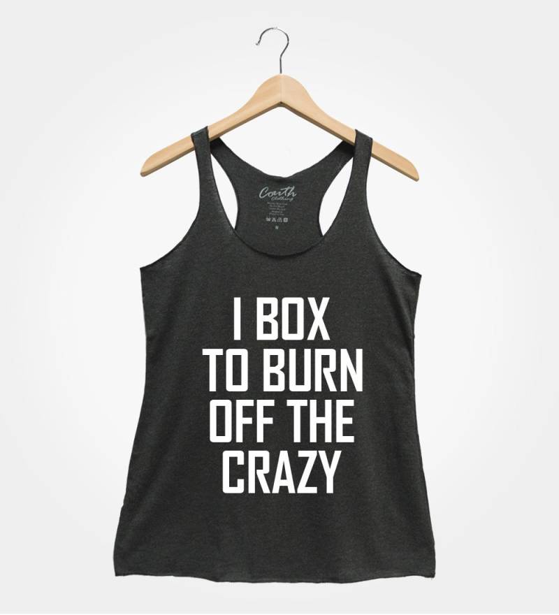 I Box To Burn Off The Crazy Tank Top - Damen Fitness Shirt von FierceTankDesign