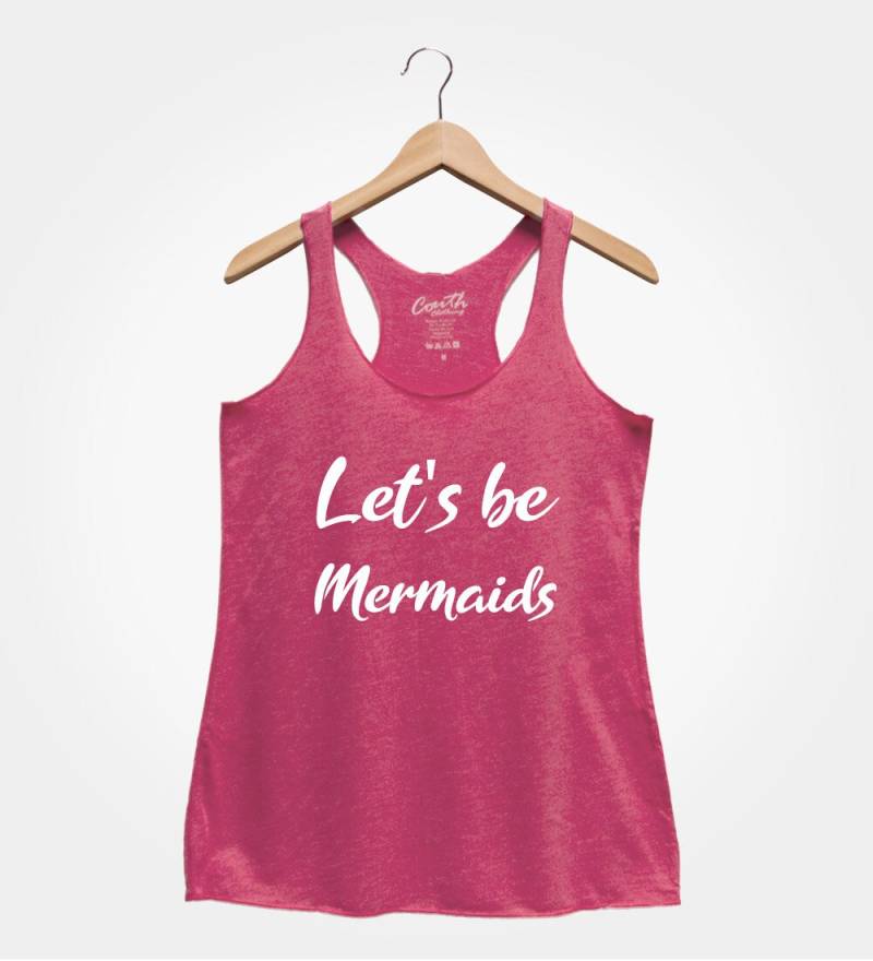Let's Be Mermaids Tank Top Sommer Urlaub Damen Shirt von FierceTankDesign
