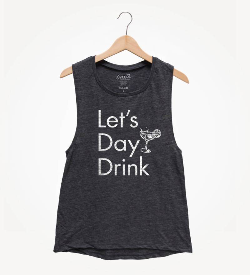 Let's Day Drink Muskel Tank Top Frauen Entspannt Fit T-Shirt von FierceTankDesign