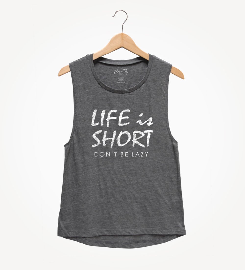 Life Is Short Don't Be Lazy Muskel-T-Shirt - Damen Workout Tank von FierceTankDesign