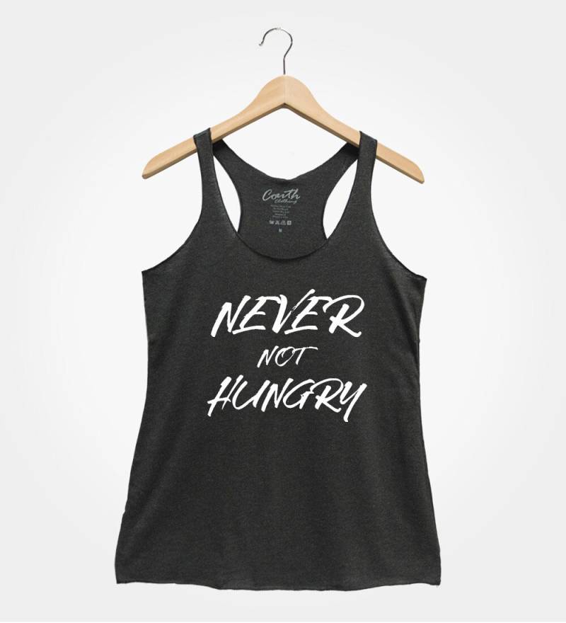 Never Not Hungry Tank Top Damen Triblend Racerback Gym Shirt von FierceTankDesign