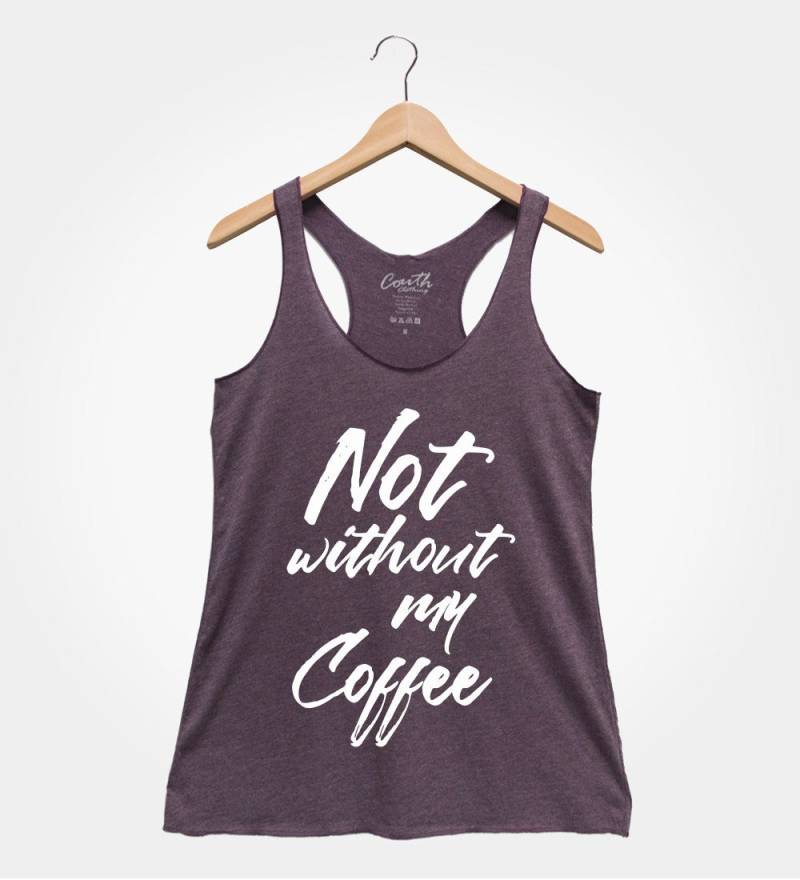 Nicht Ohne Meinen Kaffee Racerback Tank Top - Frauen Grafik-T-Shirt von FierceTankDesign
