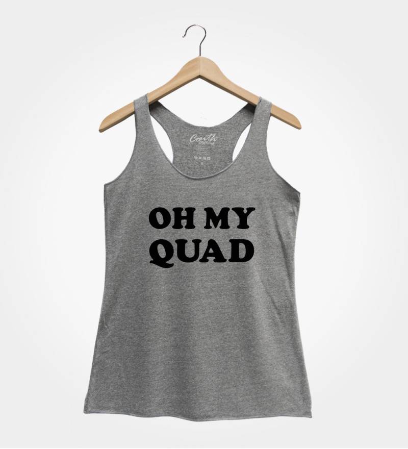 Oh My Quad Racerback Tank Top Frauen Lustiges Workout Shirt von FierceTankDesign