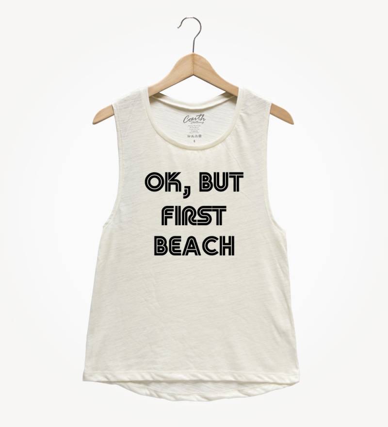 Ok Aber Erster Strand Muskel Tank Top Frauen Urlaub Shirt von FierceTankDesign