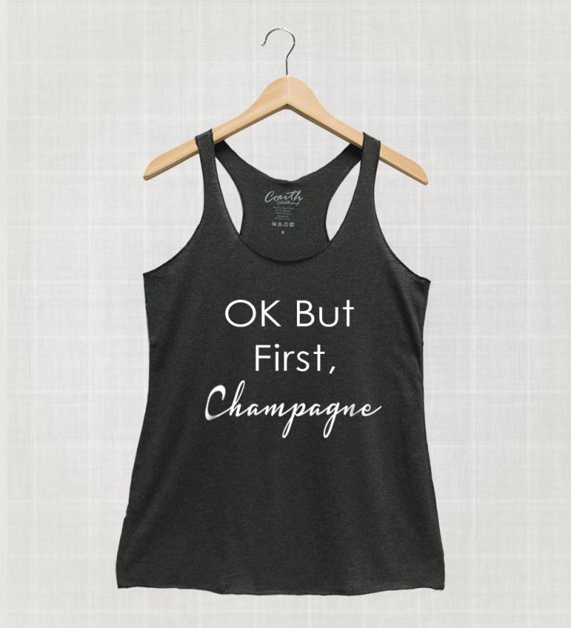 Ok But First Champagne Racerback Tank Top Damen Workout Gym Shirt von FierceTankDesign
