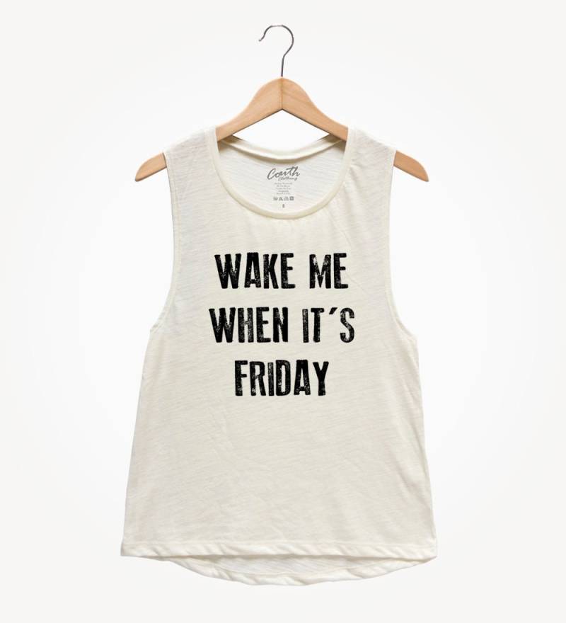 Weck Mich, Wenn Es Freitag Ist Muskel-T-Shirt Frauen Humor Tank Top von FierceTankDesign