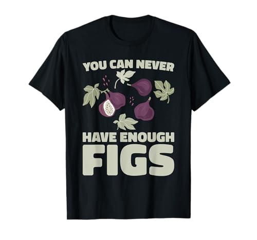 Man kann nie genug Feigen haben, Fruity Delight T-Shirt Man kann nie genug Feigen haben, Fruity Delight T-Shirt von Fig Fantasia Wear