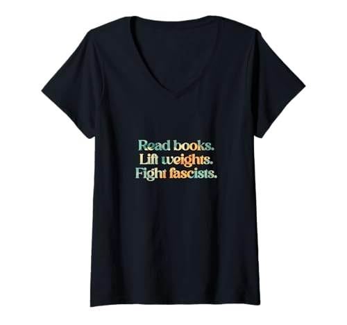 Damen Bücher lesen. Gewichte Heben. Bekämpfe Faschisten. T-Shirt mit V-Ausschnitt Damen Bücher lesen. Gewichte Heben. Bekämpfe Faschisten. T-Shirt mit V-Ausschnitt von Fight Fascists United