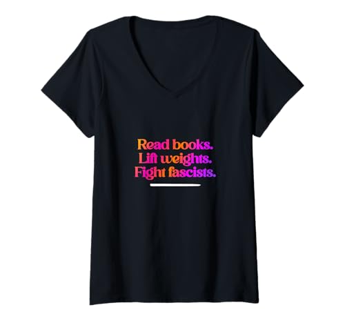 Damen Bücher lesen. Gewichte Heben. Bekämpfe Faschisten. T-Shirt mit V-Ausschnitt Damen Bücher lesen. Gewichte Heben. Bekämpfe Faschisten. T-Shirt mit V-Ausschnitt von Fight Fascists United
