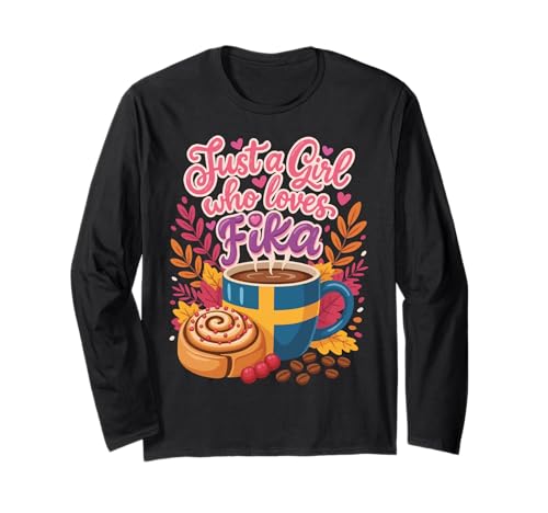 Nur EIN Mädchen, das Fika liebt Langarmshirt von Fika Coffee Swedish Scandinavian