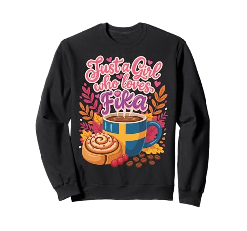 Nur EIN Mädchen, das Fika liebt Sweatshirt von Fika Coffee Swedish Scandinavian
