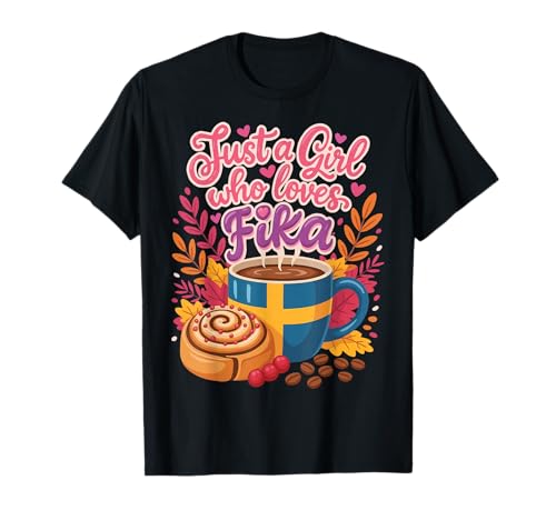 Nur EIN Mädchen, das Fika liebt T-Shirt von Fika Coffee Swedish Scandinavian