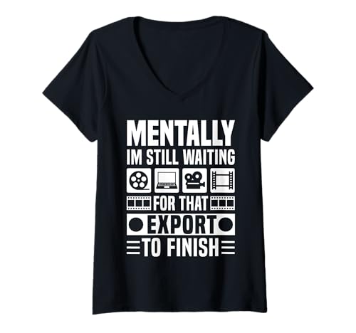 Damen Mentally Im Still Waiting For That Export Editor T-Shirt mit V-Ausschnitt von Filmemacher Film Bearbeitung Designs Idee