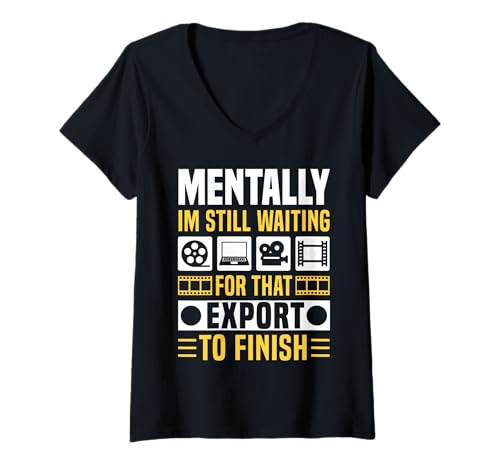 Damen Mentally Im Still Waiting For That Export Editor T-Shirt mit V-Ausschnitt von Filmemacher Film Bearbeitung Designs Idee