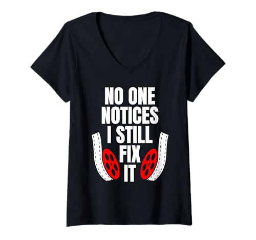 Damen No One Notices I Still Fix It Editor Filmmaker Movie T-Shirt mit V-Ausschnitt von Filmemacher Film Bearbeitung Designs Idee