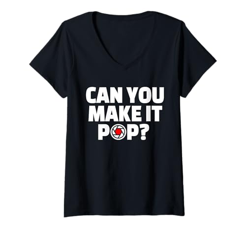 Damen Can You Make It Pop Filmmaker Movie Editor T-Shirt mit V-Ausschnitt von Filmemacher Film Bearbeitung Designs