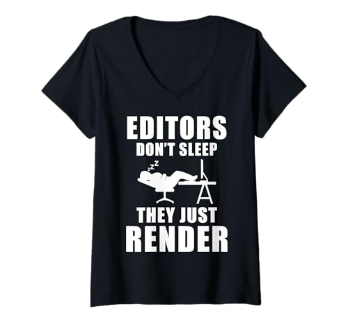 Damen Editors Dont Sleep They Just Render Filmmaker Movie Editor T-Shirt mit V-Ausschnitt von Filmemacher Film Bearbeitung Designs