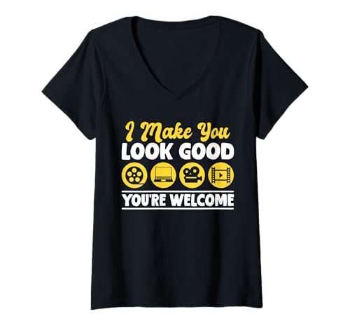 Damen I Make You Look Good Youre Welcome Filmmaker Movie Editor T-Shirt mit V-Ausschnitt von Filmemacher Film Bearbeitung Designs