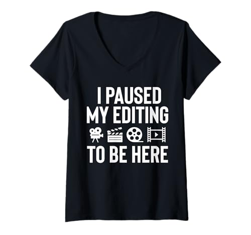 Damen I Paused My Editing To Be Here Filmmaker Movie Editor T-Shirt mit V-Ausschnitt von Filmemacher Film Bearbeitung Designs