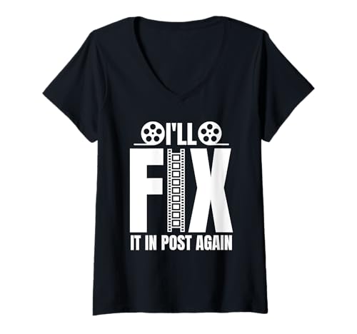 Damen Ill Fix It In Post Again Filmmaker Movie Editor T-Shirt mit V-Ausschnitt von Filmemacher Film Bearbeitung Designs