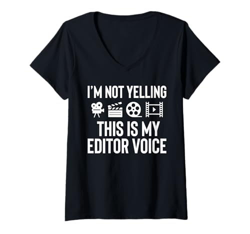 Damen Im Not Yelling This Is My Editor Voice T-Shirt mit V-Ausschnitt von Filmemacher Film Bearbeitung Designs
